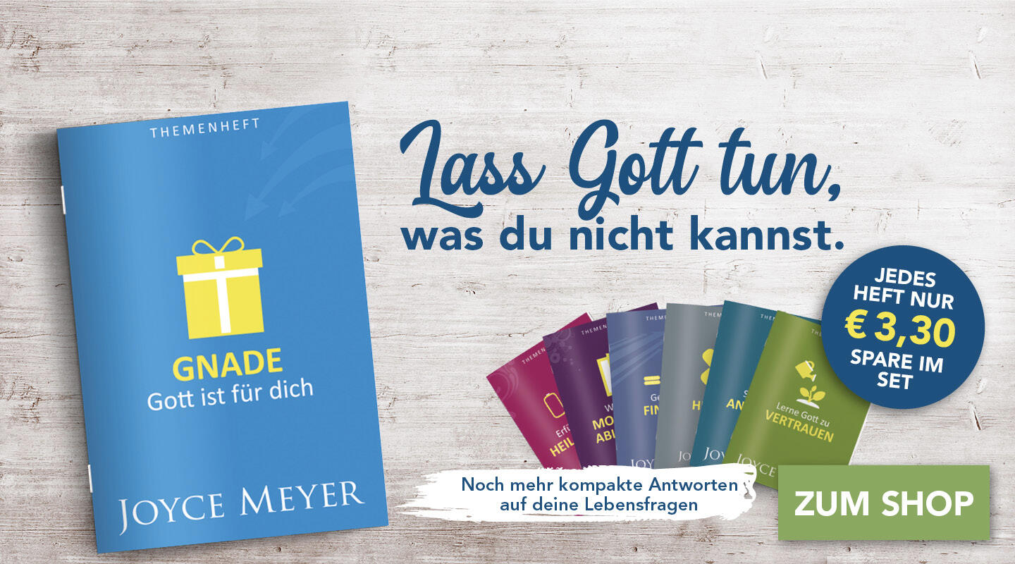 Gnade – Gott ist für dich Themenheft von Joyce Meyer